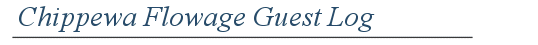 Chippewa Flowage Guest Log